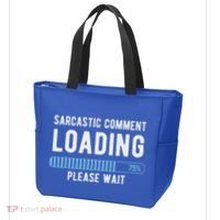 Sarcastic Comment Loading Please Wait Tote Bag thumb 3