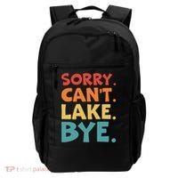Sorry Cant Lake Bye Lake Life Lake Lovers Funny Backpack thumb 0
