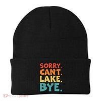 Sorry Cant Lake Bye Lake Life Lake Lovers Funny Beanie thumb 0