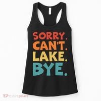 Sorry Cant Lake Bye Lake Life Lake Lovers Funny Women's Tank Top thumb 0