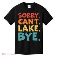 Sorry Cant Lake Bye Lake Life Lake Lovers Funny Kids T-Shirt thumb 0