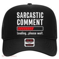 Sarcastic Comment Loading Please Wait Funny Sarcasm Humor Hat thumb 0