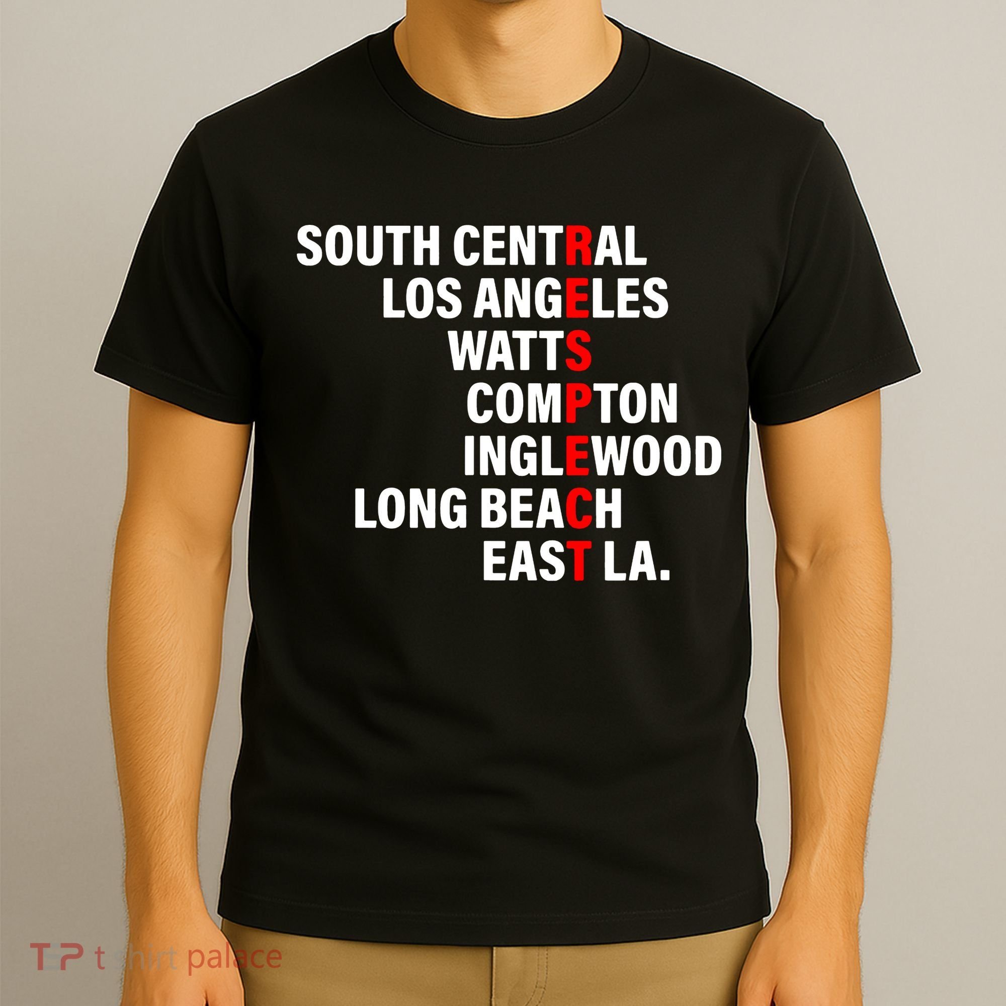 South Central Los Angeles Respect Watts Compton T-Shirt