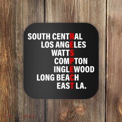 South Central Los Angeles Respect Watts Compton Coaster