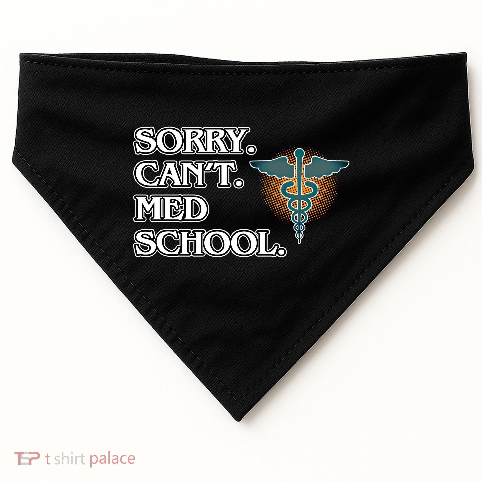 Sorry Can't Med School Medical Students Doctor Graphic Gift USA-Made Doggie Bandana