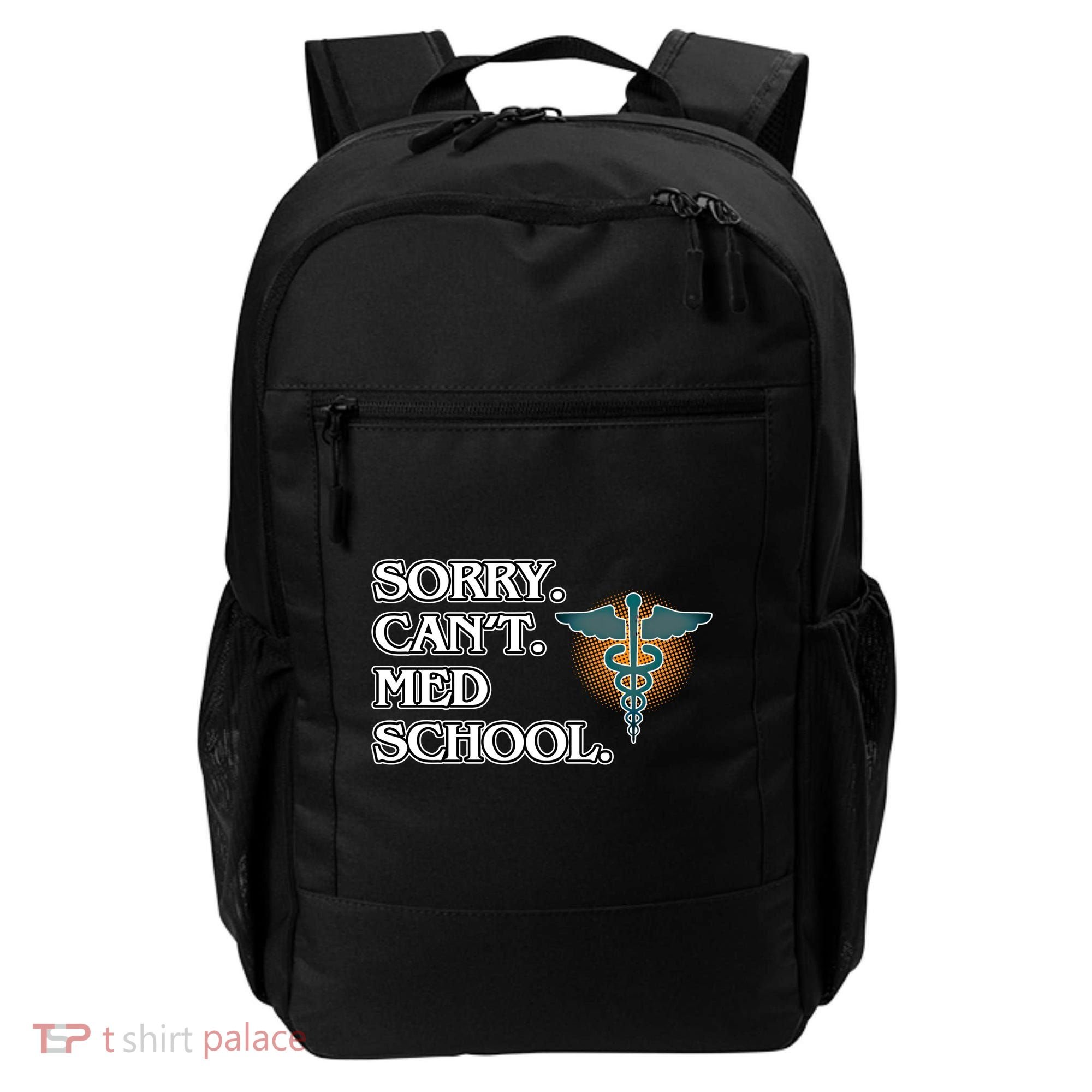 Sorry Can't Med School Medical Students Doctor Graphic Gift Backpack