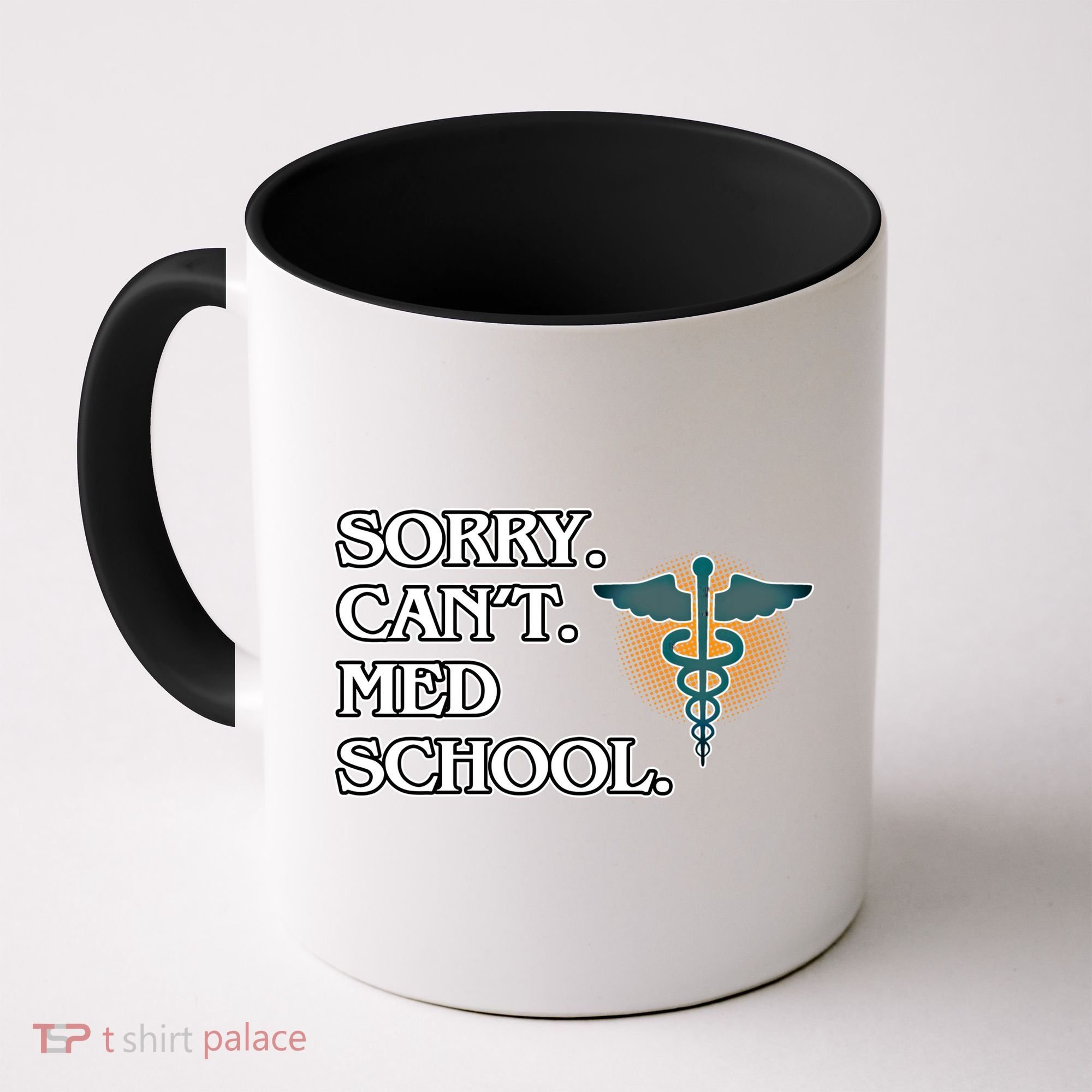 Sorry Can't Med School Medical Students Doctor Graphic Gift Coffee Mug