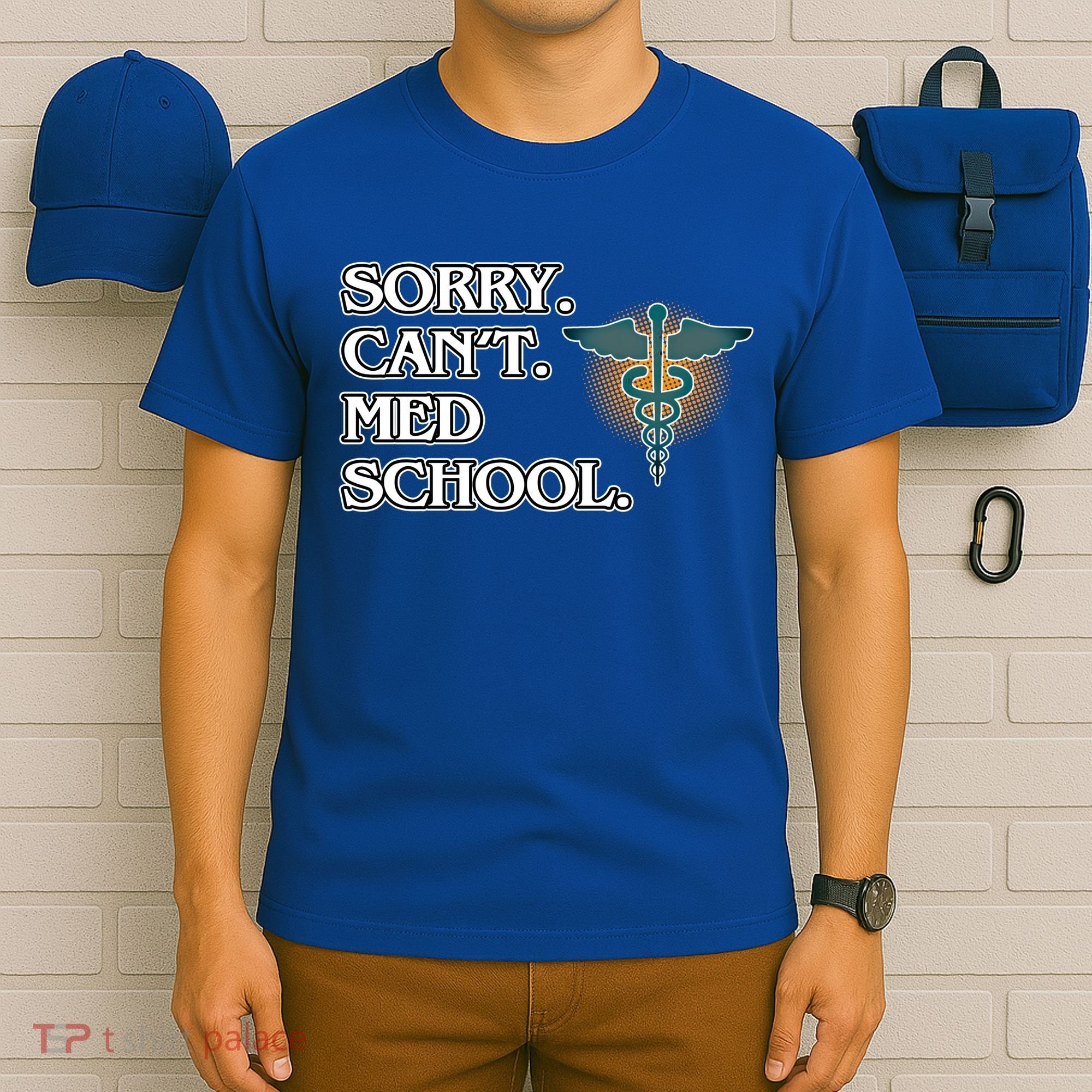 Sorry Can't Med School Medical Students Doctor Graphic Gift T-Shirt