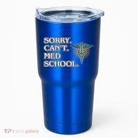 Sorry Can't Med School Medical Students Doctor Graphic Gift Tumbler thumb 0