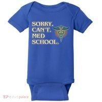 Sorry Can't Med School Medical Students Doctor Graphic Gift Baby Bodysuit thumb 0