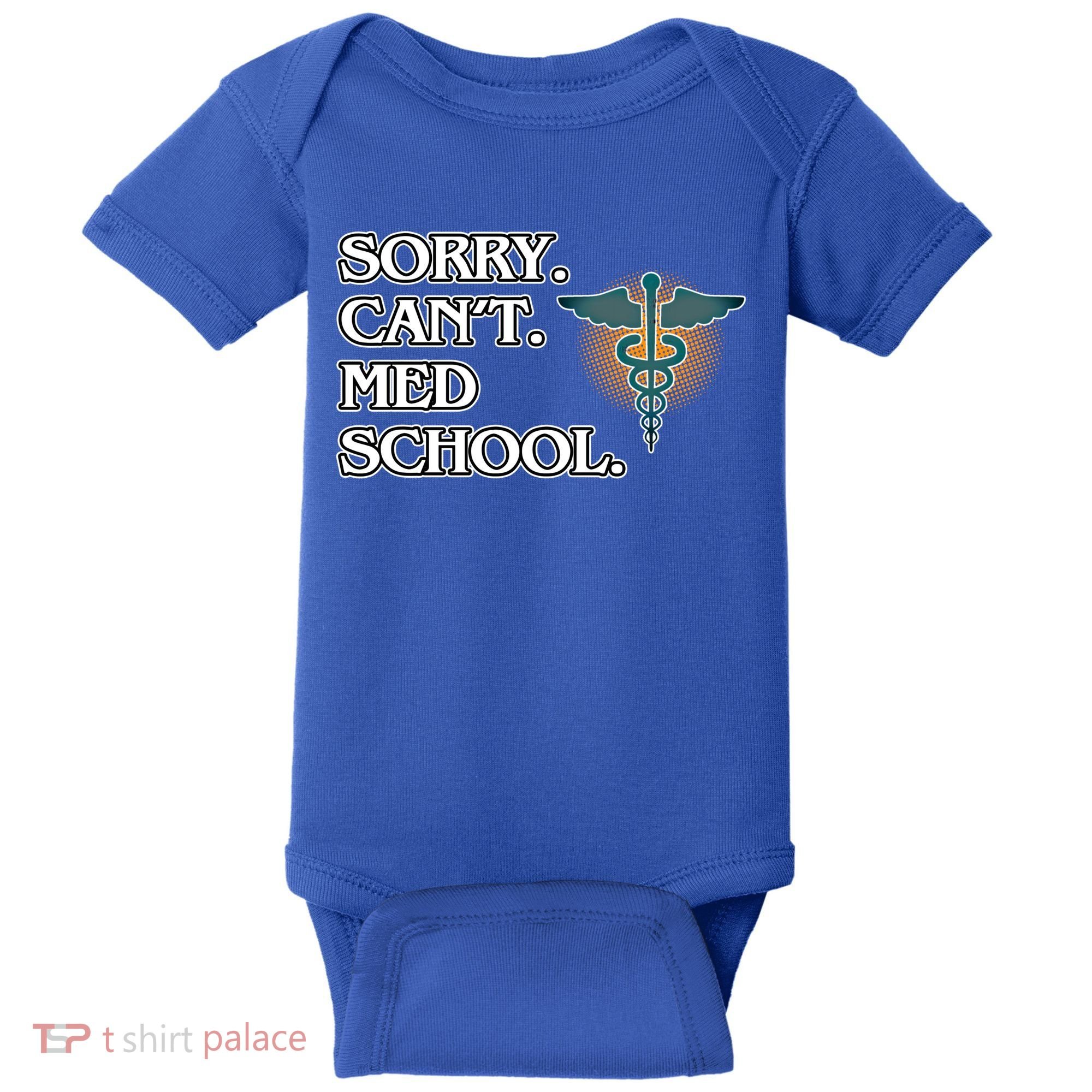 Sorry Can't Med School Medical Students Doctor Graphic Gift Baby Bodysuit