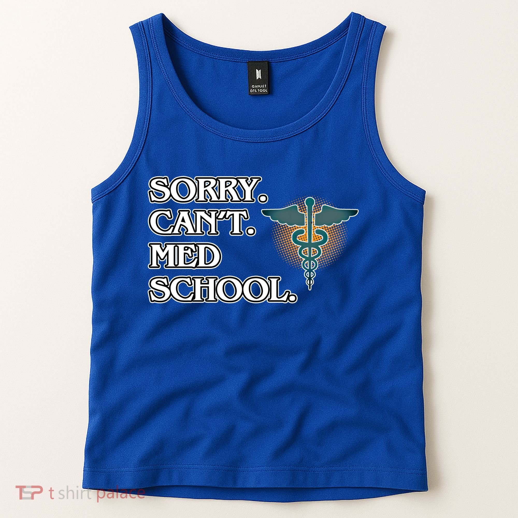 Sorry Can't Med School Medical Students Doctor Graphic Gift Tank Top