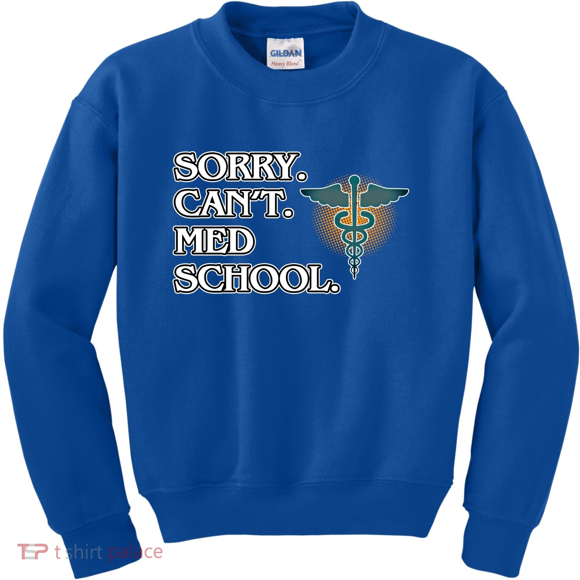 Sorry Can't Med School Medical Students Doctor Graphic Gift Kids Sweatshirt