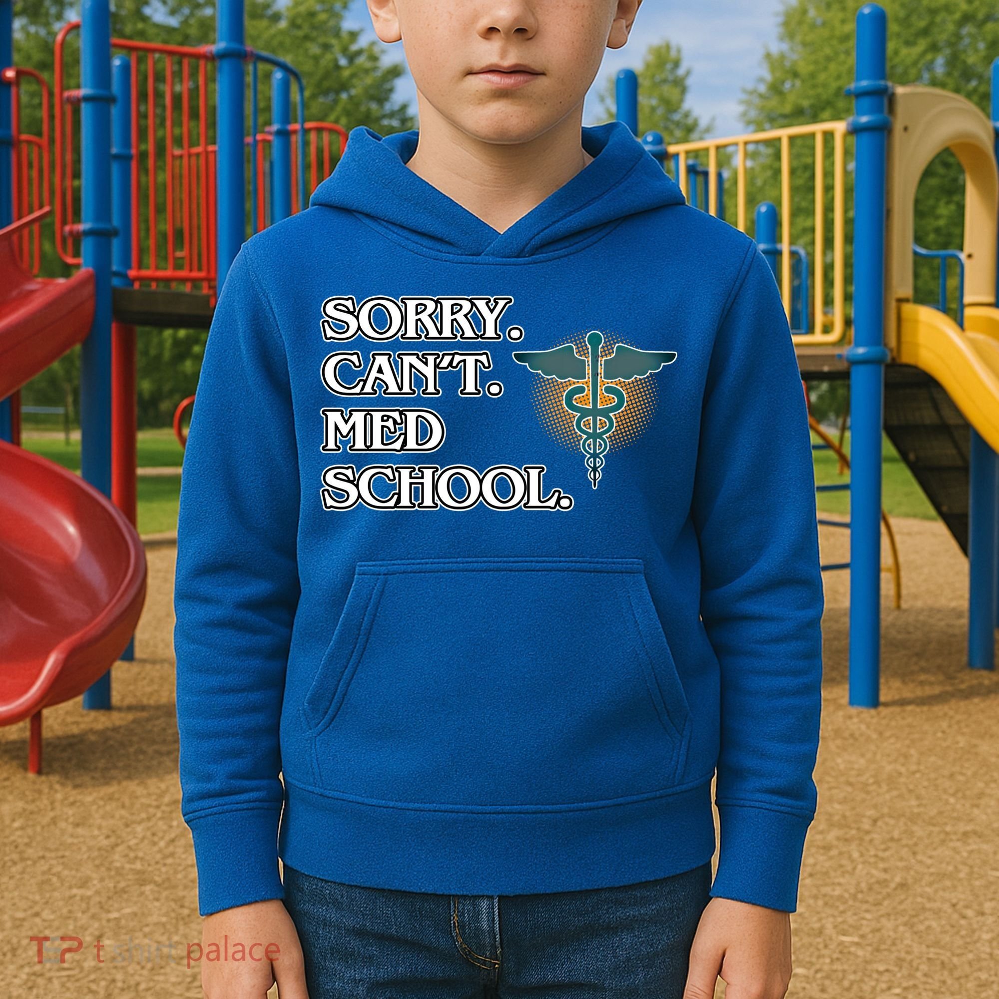 Sorry Can't Med School Medical Students Doctor Graphic Gift Kids Hoodie
