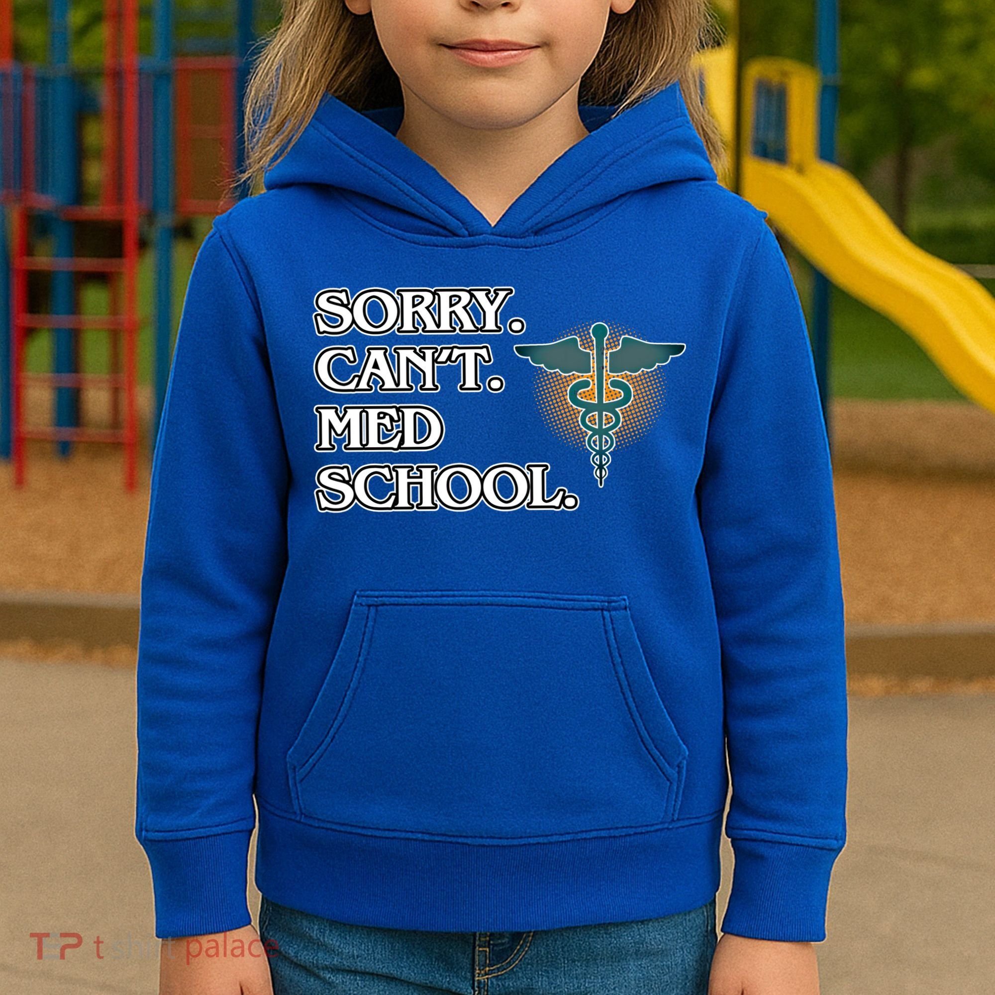 Sorry Can't Med School Medical Students Doctor Graphic Gift Kids Hoodie