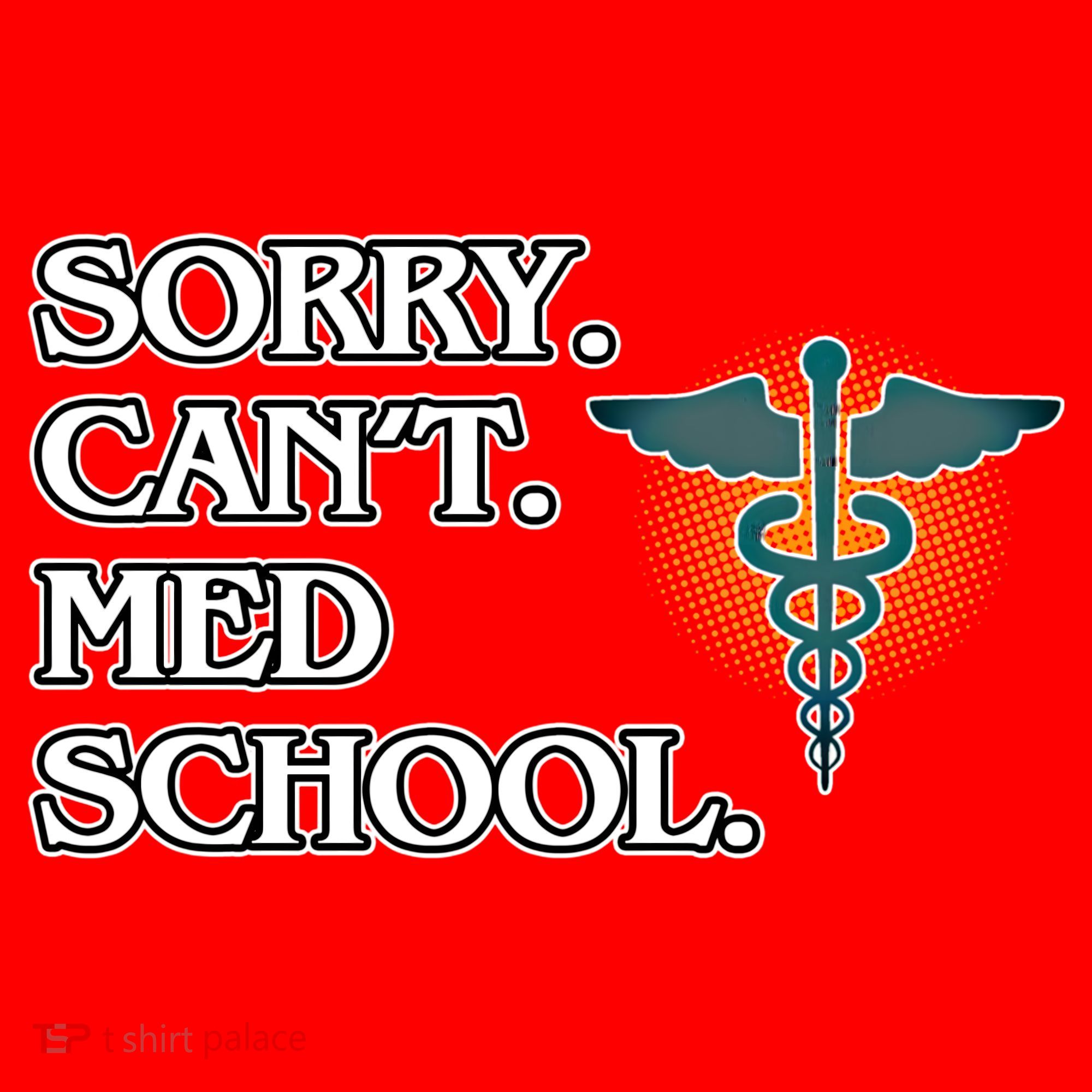 Sorry Can't Med School Medical Students Doctor Graphic Gift Santa Hat