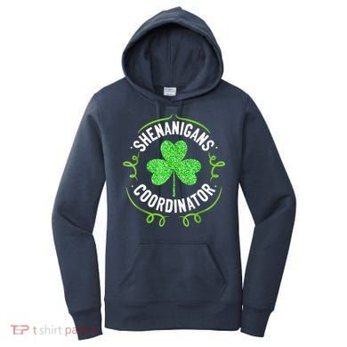 Shenanigans Coordinator Matching Teacher St Patrick's Day Women's Hoodie