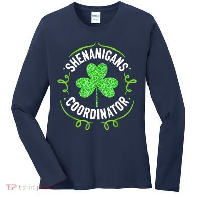 Shenanigans Coordinator Matching Teacher St Patrick's Day Women's Long Sleeve Shirt