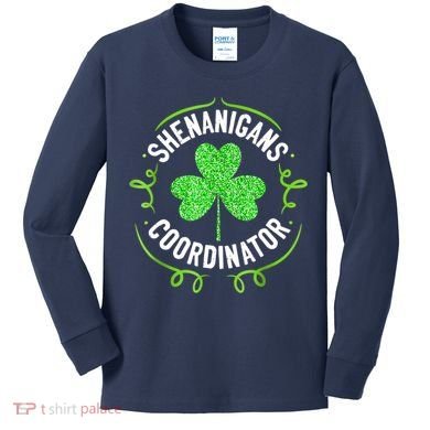 Shenanigans Coordinator Matching Teacher St Patrick's Day Kids Long Sleeve Shirt