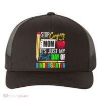 Stop Crying Mom It's Just My First Day Of Kindergarten Yupoong Adult 5-Panel Trucker Hat thumb 0