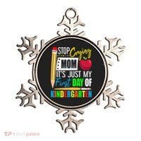 Stop Crying Mom It's Just My First Day Of Kindergarten Ornament thumb 0