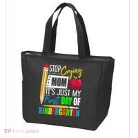 Stop Crying Mom It's Just My First Day Of Kindergarten Tote Bag thumb 3