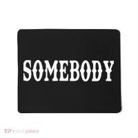 Somebody Couples Matching Somebodys Problem Mousepad thumb 0