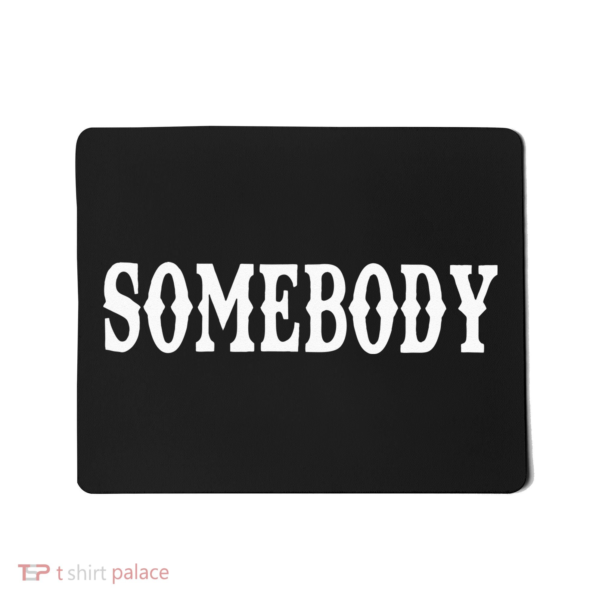 Somebody Couples Matching Somebodys Problem Mousepad
