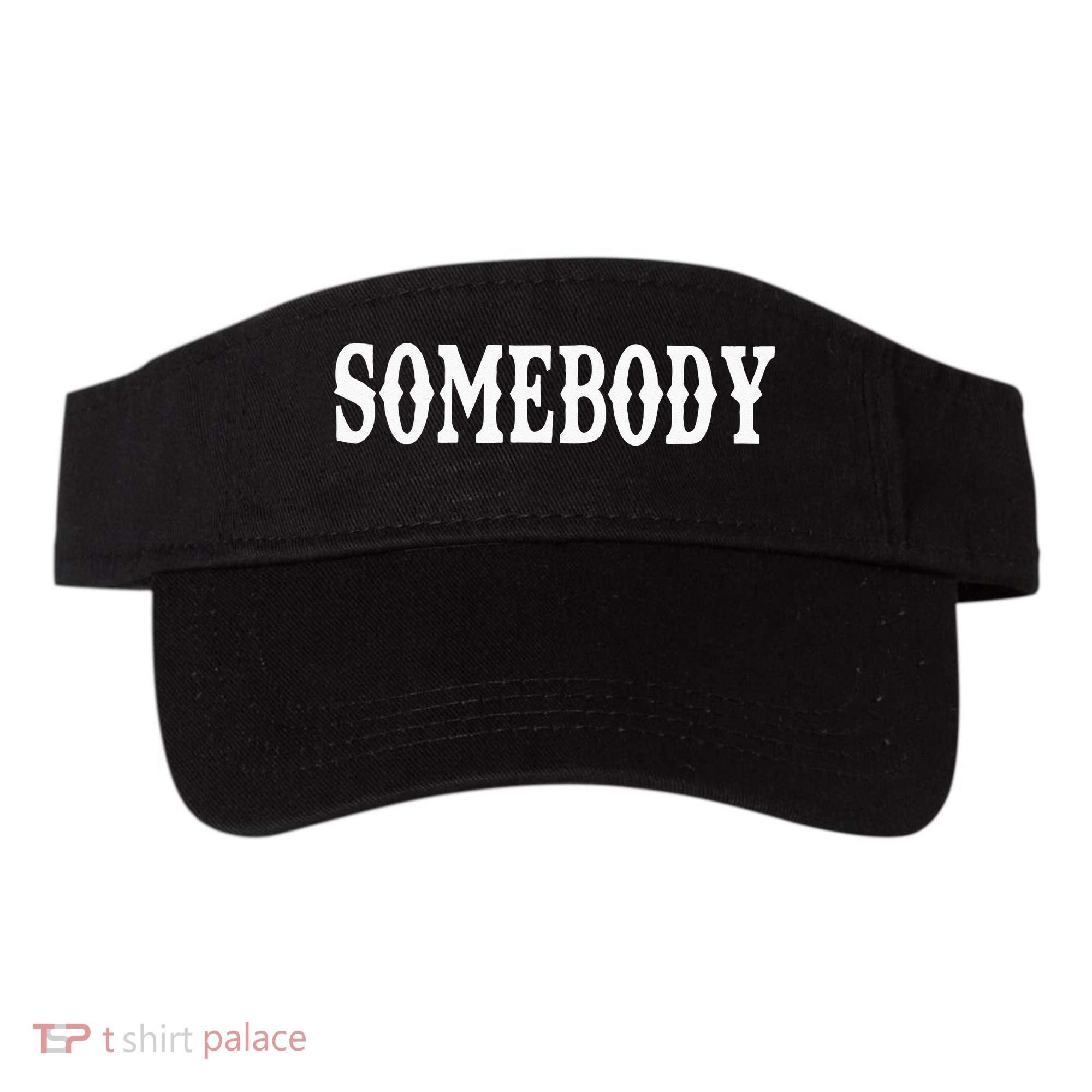 Somebody Couples Matching Somebodys Problem Visor