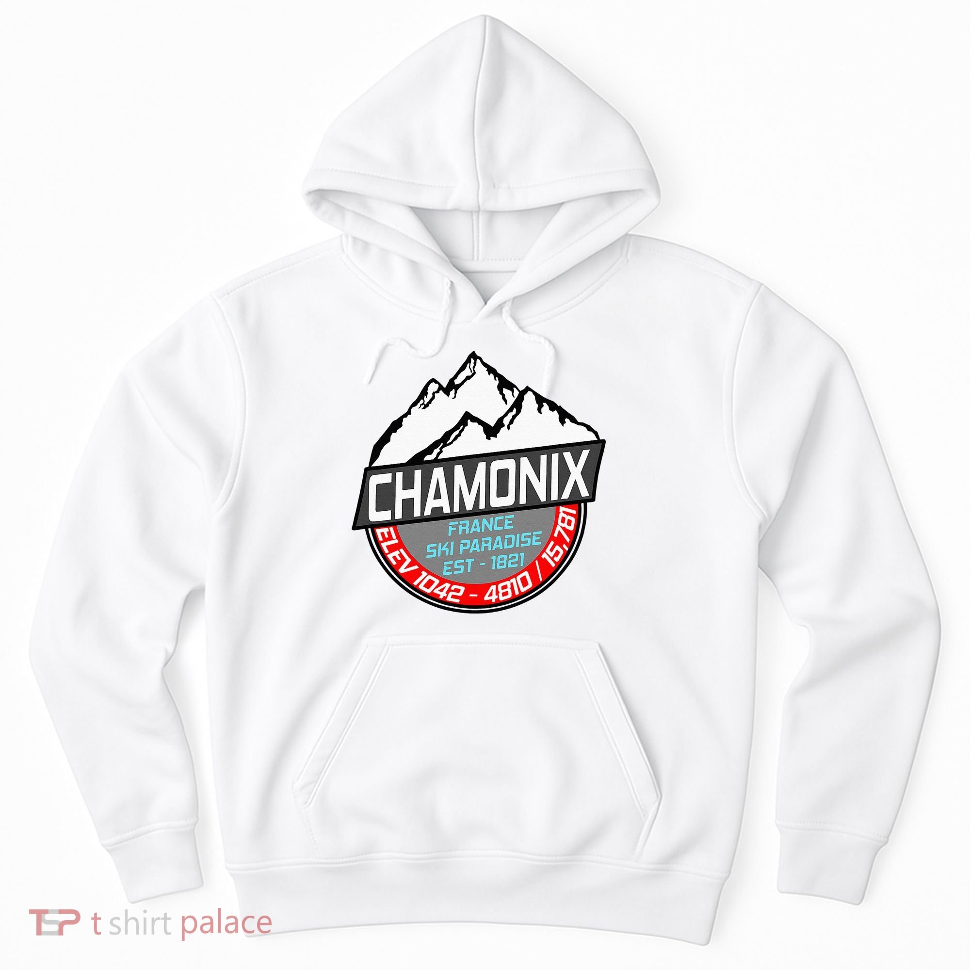 Ski Chamonix Mont Blanc France Skiing Paradise Hoodie