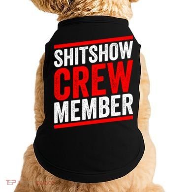 Shitshow Crew Member Expert Shitshow Coordinator Supervisors Doggie Tank