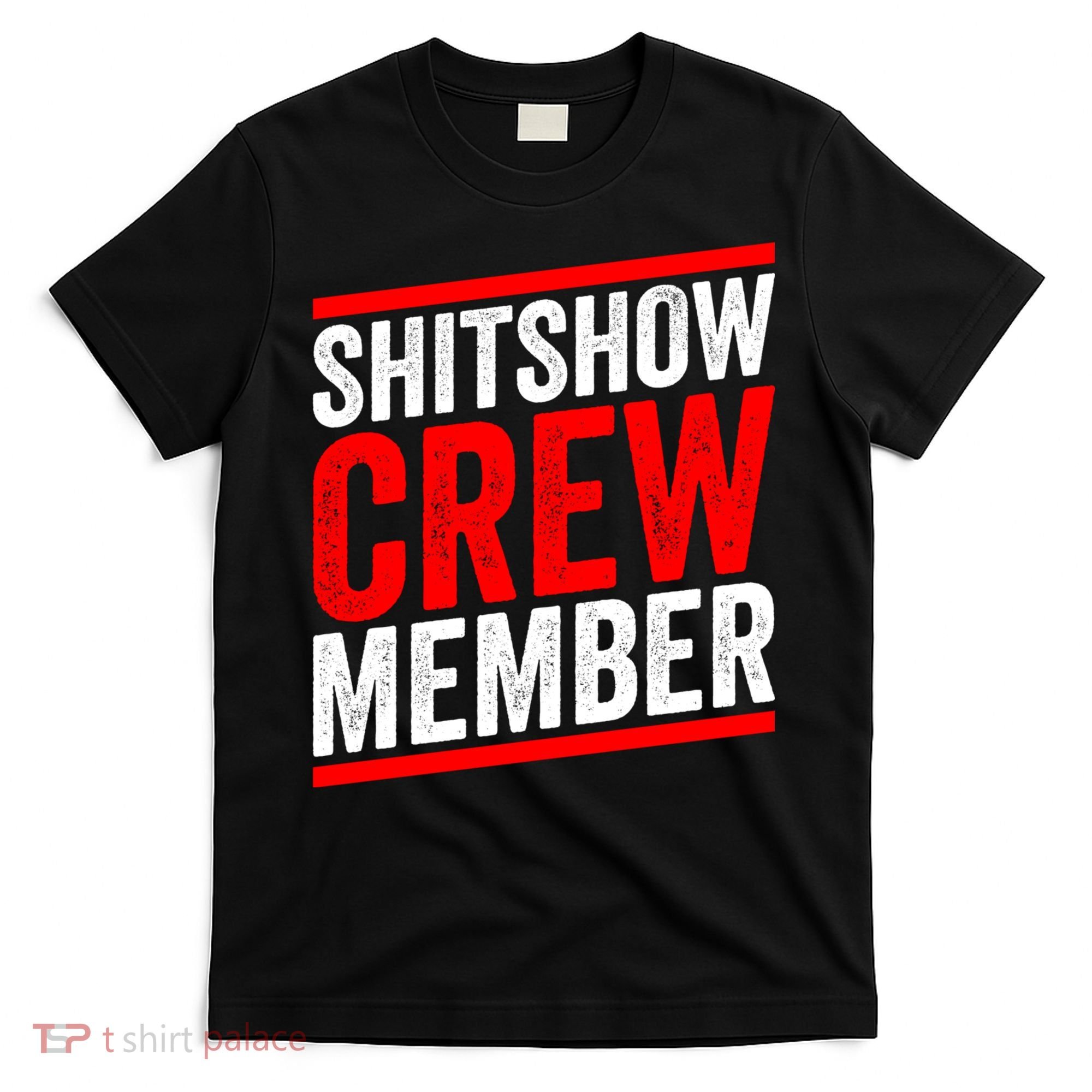 Shitshow Crew Member Expert Shitshow Coordinator Supervisors T-Shirt