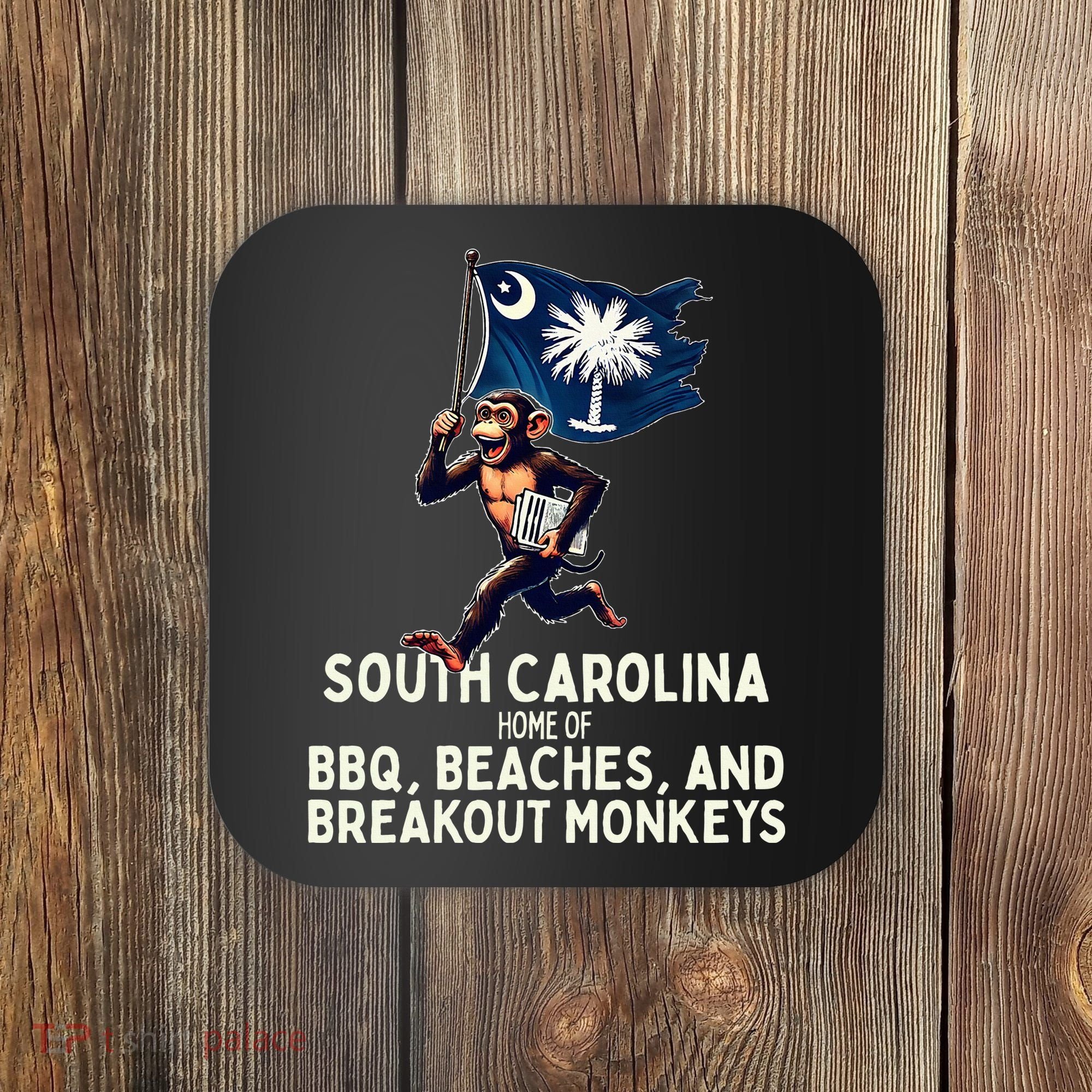 South Carolina Monkey Escape Funny Runaway Money Sc Coaster