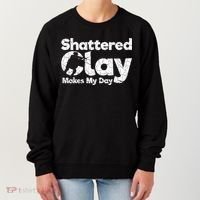 Shattered Clay Makes My Day Shooting Archery Gift Women's Sweatshirt thumb 0