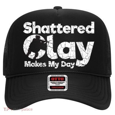 Shattered Clay Makes My Day Shooting Archery Gift Hat