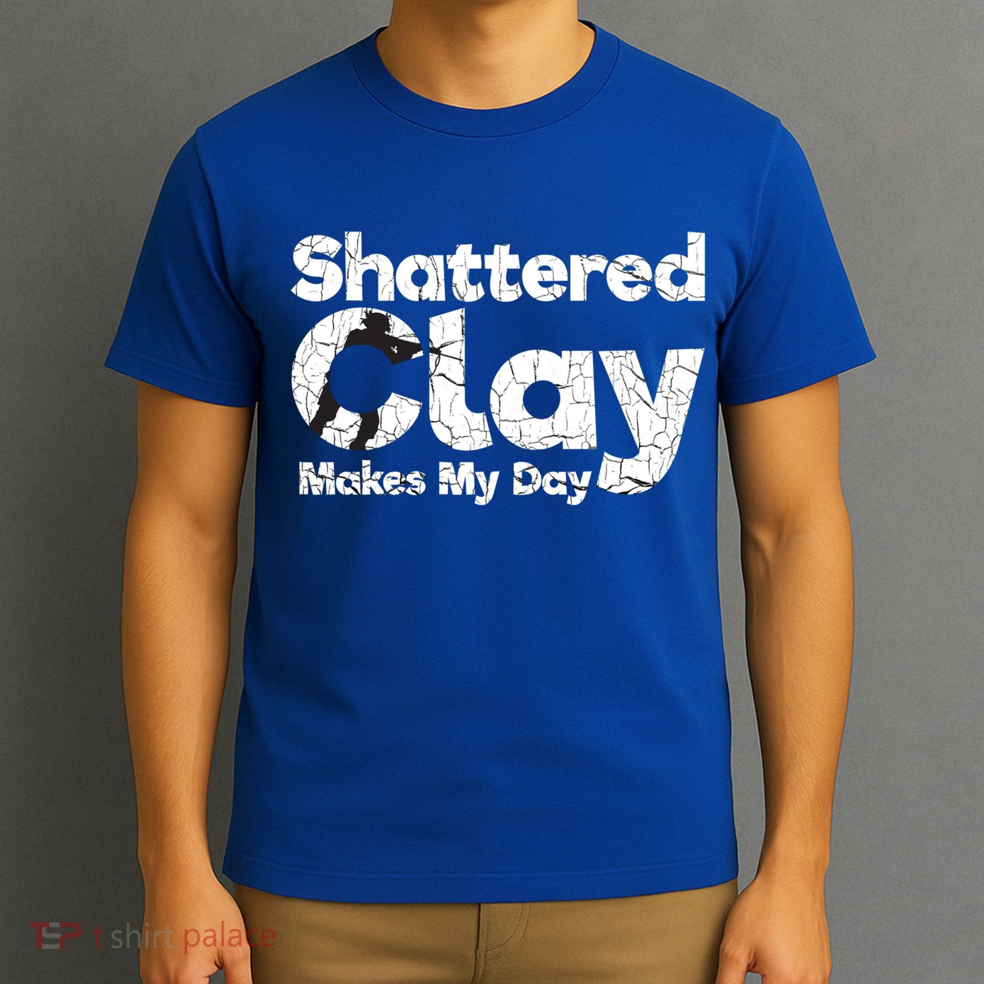 Shattered Clay Makes My Day Shooting Archery Gift T-Shirt