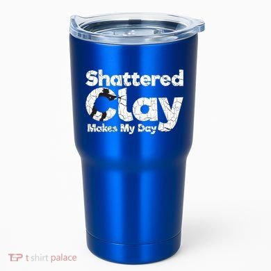 Shattered Clay Makes My Day Shooting Archery Gift Tumbler