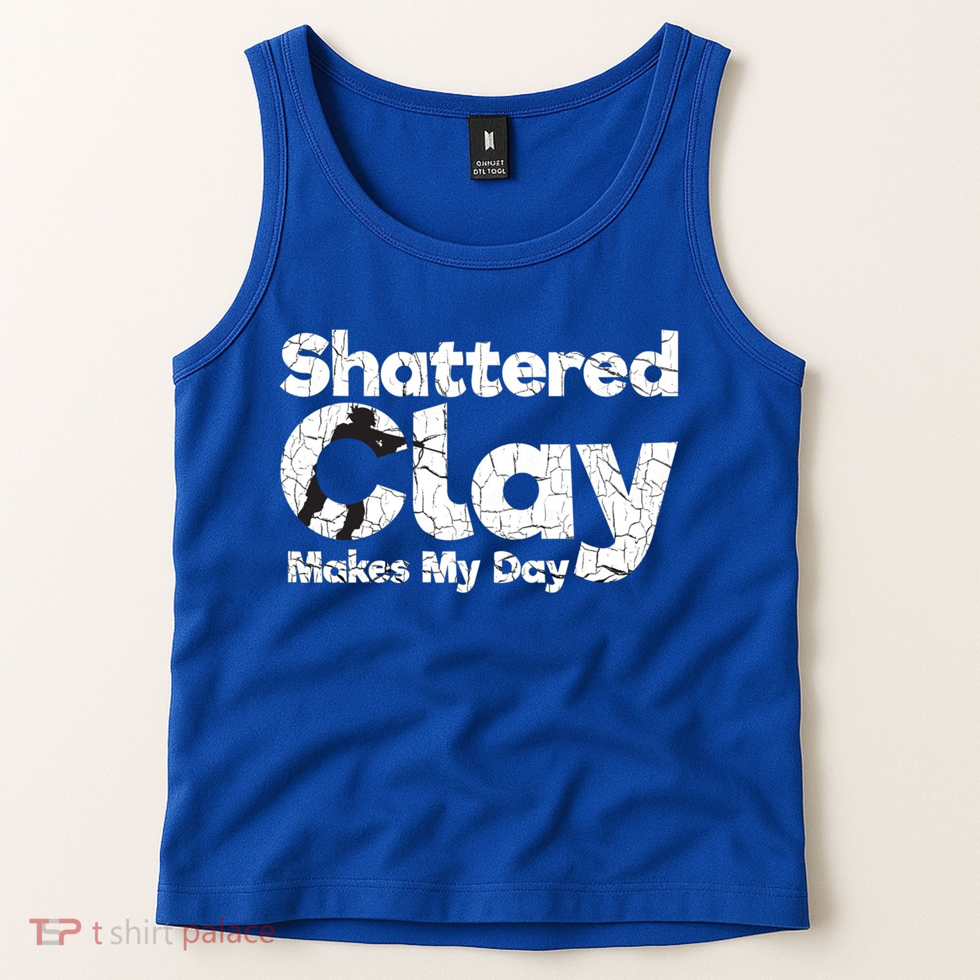 Shattered Clay Makes My Day Shooting Archery Gift Tank Top