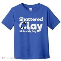Shattered Clay Makes My Day Shooting Archery Gift Toddler T-Shirt thumb 0