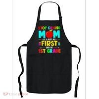 Stop Crying Mom Its Just My First Day Of 1st Grade School Apron thumb 0