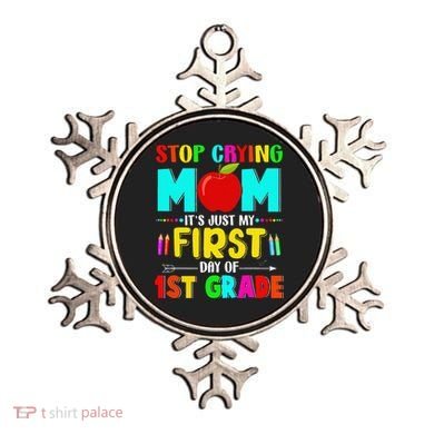 Stop Crying Mom Its Just My First Day Of 1st Grade School Ornament