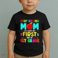 Stop Crying Mom Its Just My First Day Of 1st Grade School Toddler T-Shirt thumb 2