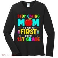 Stop Crying Mom Its Just My First Day Of 1st Grade School Women's Long Sleeve Shirt thumb 0