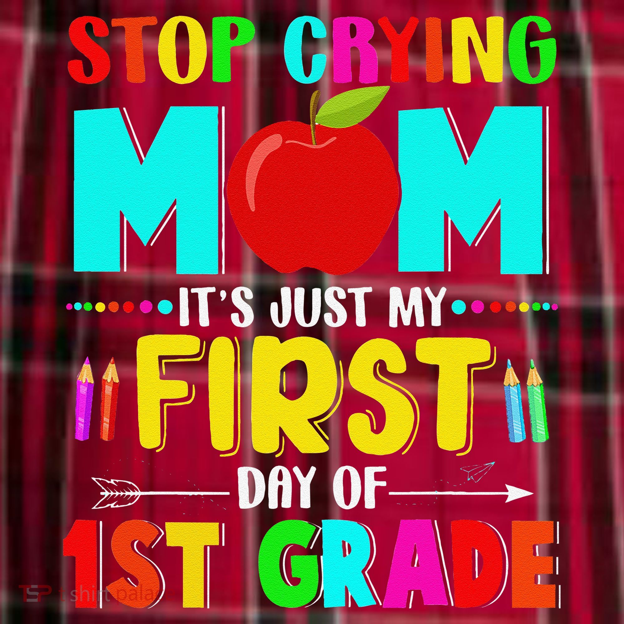 Stop Crying Mom Its Just My First Day Of 1st Grade School Men's Flannel Plaid Pajama Pants