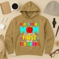 Stop Crying Mom Its Just My First Day Of 1st Grade School Hoodie thumb 3