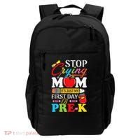 Stop Crying Mom Its My First Day Of PreK Back To School Backpack thumb 0