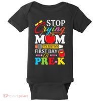 Stop Crying Mom Its My First Day Of PreK Back To School Baby Bodysuit thumb 0