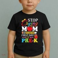 Stop Crying Mom Its My First Day Of PreK Back To School Toddler T-Shirt thumb 2
