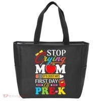 Stop Crying Mom Its My First Day Of PreK Back To School Tote Bag thumb 0