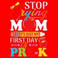 Stop Crying Mom Its My First Day Of PreK Back To School Santa Hat thumb 1